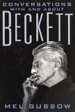 Gussow, Mel: Conversations With and About Beckett Gussow, Mel: Conversations With and About Beckett