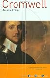 Fraser, Antonia: Cromwell: The Lord Protector Fraser, Antonia: Cromwell: The Lord Protector
