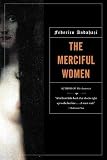 Andahazi, Federico: The Merciful Women