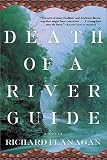Flanagan, Richard: Death of a River Guide Flanagan, Richard: Death of a River Guide