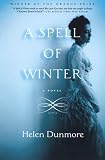 Dunmore, Helen: A Spell of Winter