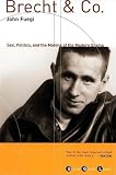 Fuegi, John: Brecht and Company: Sex, Politics and the Making of the Modern Drama