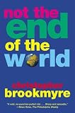Brookmyre, Christopher: Not the End of the World Brookmyre, Christopher: Not the End of the World