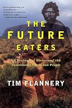 The Future Eaters: An Ecological History of&hellip;