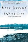 Lent, Jeffrey: Lost Nation
