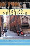 Parks, Tim: Italian Neighbors Parks, Tim: Italian Neighbors