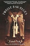 Neate, Patrick: Twelve Bar Blues Neate, Patrick: Twelve Bar Blues