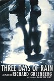 Greenberg, Richard: Three Days of Rain Greenberg, Richard: Three Days of Rain