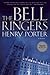 The Bell Ringers by Henry Porter