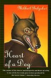 Heart of a Dog (0802150594) by Bulgakov, Mikhail Bulgakov, Mikhail: Heart of a Dog
