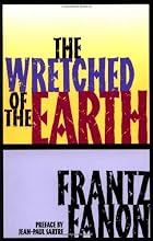 The Wretched of the Earth by Frantz Fanon