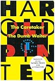 Pinter, Harold: The Caretaker and the Dumb Waiter