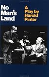 Pinter, Harold: No Mans Land Pinter, Harold: No Mans Land