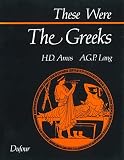 Amos, H. D.: These Were the Greeks Amos, H. D.: These Were the Greeks