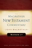 MacArthur, John F.: Matthew 1-7