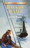 Morris, Gilbert: Blockade Runner Morris, Gilbert: Blockade Runner