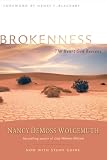 Demoss, Nancy Leigh: Brokenness: The Heart God Revives Demoss, Nancy Leigh: Brokenness: The Heart God Revives