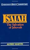 Martin, Alfred: Isaiah: The Salvation of Jehovah Martin, Alfred: Isaiah: The Salvation of Jehovah