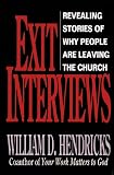 Hendricks, William D.: Exit Interviews