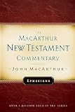 MacArthur, John: Ephesians MacArthur, John: Ephesians