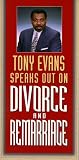 Evans, Tony: Divorce and Remarriage Evans, Tony: Divorce and Remarriage