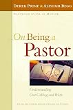 Begg, Alistair: On Being a Pastor: Understanding Our Calling And Work