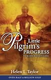 Taylor, H.L.: Little Pilgrim's Progress: From John Bunyan's Classic Taylor, H.L.: Little Pilgrim's Progress: From John Bunyan's Classic