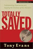 Evans, Anthony T.: Totally Saved: Understanding, Experiencing and Enjoying the Greatness of Your Salvation Evans, Anthony T.: Totally Saved: Understanding, Experiencing and Enjoying the Greatness of Your Salvation