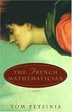Petsinis, Tom: The French Mathematician