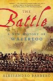 Barbero, Alessandro: The Battle: A New History Of Waterloo Barbero, Alessandro: The Battle: A New History Of Waterloo