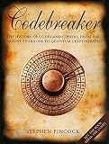 Pincock, Stephen: Codebreaker: The History of Codes and Ciphers, from the Ancient Pharaohs to Quantum Cryptography