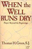 Green, Thomas H.: When the Well Runs Dry Green, Thomas H.: When the Well Runs Dry