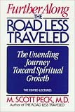 Further Along the Road Less Traveled (0802726828) by Peck, M. S. Peck, M. S.: Further Along the Road Less Traveled