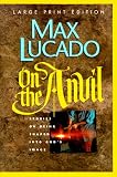 Lucado, Max: On the Anvil