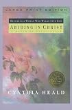 Heald, Cynthia: Abiding in Christ: Becoming a Woman Who Walks With God A Month of Devotionals Heald, Cynthia: Abiding in Christ: Becoming a Woman Who Walks With God A Month of Devotionals
