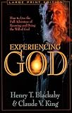 Blackaby, Henry T.: Experiencing God: How to Live the Full Adventure of Knowing and Doing the Will of God