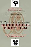 Harmon, Renee: The Beginning Filmmaker's Guide to a Successful First Film