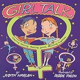 Harlan, Judith: Girl Talk: Staying Strong, Feeling Good, Sticking Together Harlan, Judith: Girl Talk: Staying Strong, Feeling Good, Sticking Together