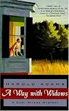 Adams, Harold: A Way with Widows Adams, Harold: A Way with Widows