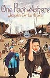 Greene, Jacqueline Dembar: One Foot Ashore Greene, Jacqueline Dembar: One Foot Ashore