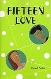 Corbet, Robert: Fifteen Love Corbet, Robert: Fifteen Love