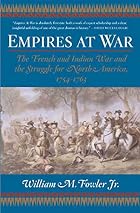 Empires at War: The French and Indian War&hellip;