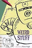 Tulloch, Richard: Weird Stuff Tulloch, Richard: Weird Stuff