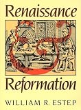 Estep, William R.: Renaissance and Reformation Estep, William R.: Renaissance and Reformation