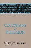 Harris, Murray J.: Colossians & Philemon Harris, Murray J.: Colossians & Philemon
