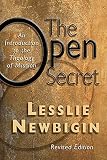 Newbigin, Lesslie: The Open Secret: An Introduction to the Theology of Mission