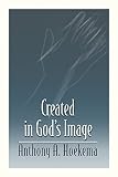 Hoekema, Anthony A.: Created in God's Image