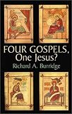 Burridge, Richard A.: Four Gospels, One Jesus?: A Symbolic Reading