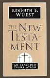 Wuest, Kenneth S.: The New Testament : An Expanded Translation