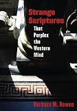 Bowen, Barbara M.: Strange Scriptures Bowen, Barbara M.: Strange Scriptures